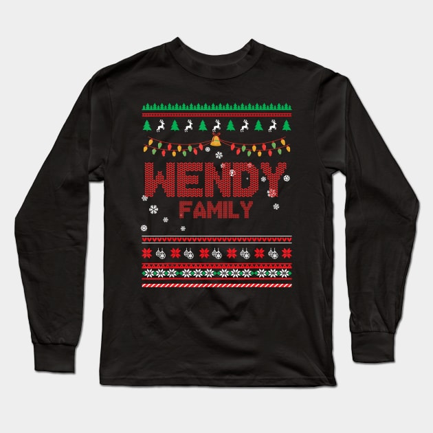Wendy Family Christmas, Name Xmas , Merry Christmas, Name , Birthday, Middle name Long Sleeve T-Shirt by sketchraging